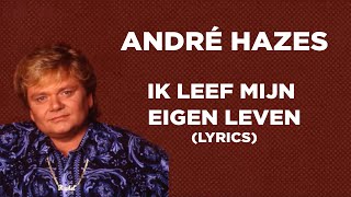 André Hazes - Ik Leef M'n Eigen Leven (Official Lyric Video)