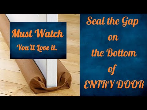 Seal the Gap on the Bottom of ENTRY DOOR | Amazing Method | (New)