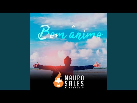 Bom Ânimo - Mauro Sales