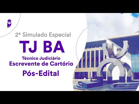 2º Simulado TJ BA – Técnico Judiciário - Escrevente de Cartório - Pós-Edital - Correção