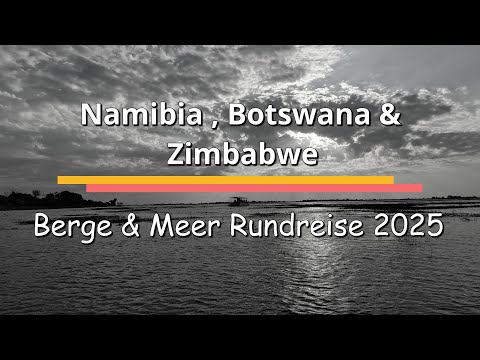 Safari-Rundreise Namibia, Botswana & Simbabwe | 15 Tage | Berge & Meer