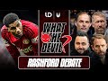 BIG Marcus Rashford Debate | Who Replaces Ten Hag? | What The Devil? Ep 07