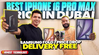 Iphone Price in Dubai | IPHONE 16 PRO MAX | FREE DELIVERY | Samsung FOLD 7 , S25 ULTRA
