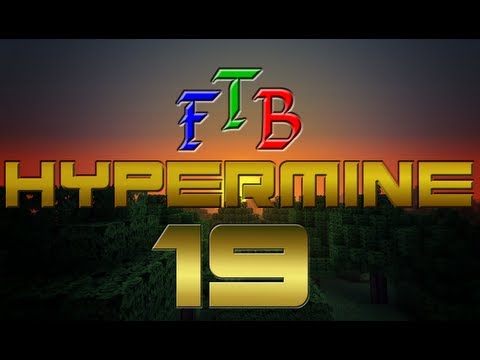 Feed The Beast  Hypermine - Ep 19 - Welcome to Hypermine 2.0