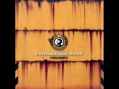Gefahrstoffe (feat. Sara Noxx) - by PATENBRIGADE: WOLFF