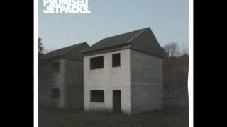 We Were Promised Jetpacks - It&#39;s Thunder and It&#39;s Lightening