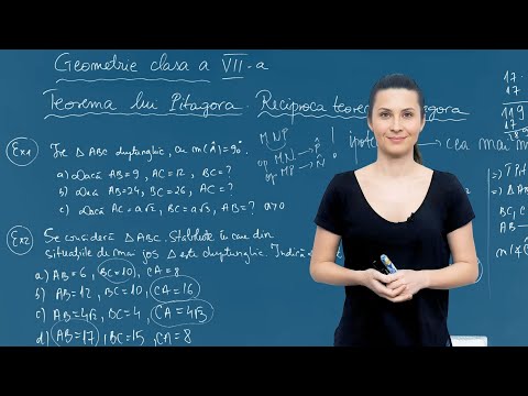 Teorema lui Pitagora și reciproca ei în triunghiuri dreptunghice - Clasa a VII-a