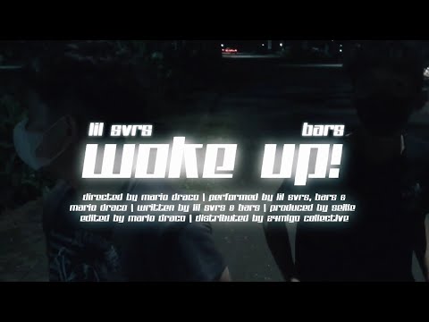 Lil Svrs - woke up! (feat. bar$) (Official Music Video)