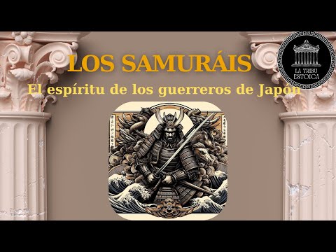 LTE #67 -  Los Samuráis: El espíritu de los guerreros de Japón