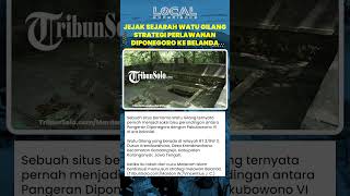 Jejak Sejarah Watu Gilang Strategi Perlawanan Diponegoro terhadap Belanda