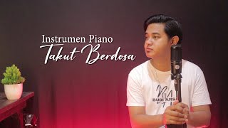 Download lagu Takut Berdosa - Budi Arsa (Instrumen Piano) mp3 Download lagu Takut Berdosa - Budi Arsa (Instrumen Piano) mp3