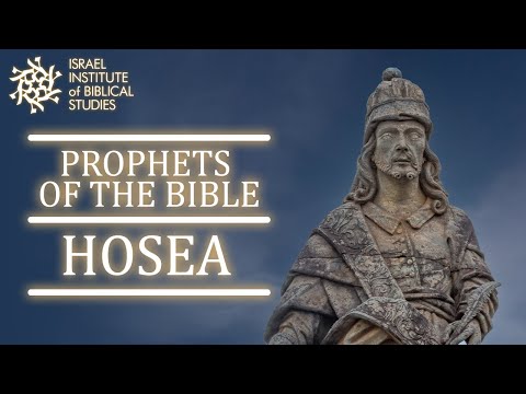 The Prophet Hosea | Prophets of the Bible with Professor Lipnick