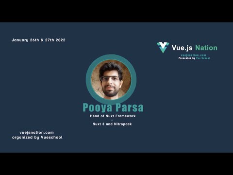 Nuxt 3 + NitroPack by Pooya Parsa: Vue.js Nation 2022