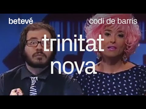 Codi de barris - Trinitat Nova - betevé