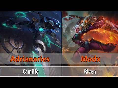 [ Adrianaries ] Camille vs Best Riven [ Modx ] Top -  league of legends -  Adrian Riven stream