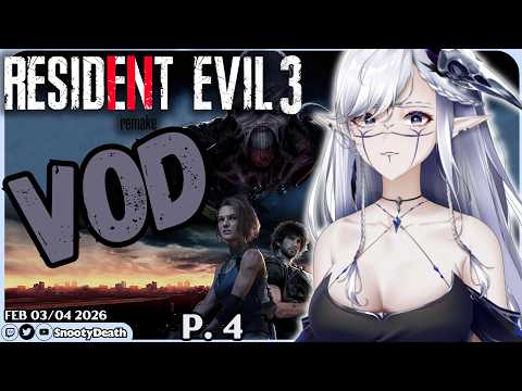 Feb 03/04 Twitch VOD -- Resident Evil 3 Gameplay | LET'S PLAY P.4