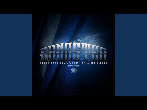 Gangster (feat. Varrio EnT & ESE Silent)