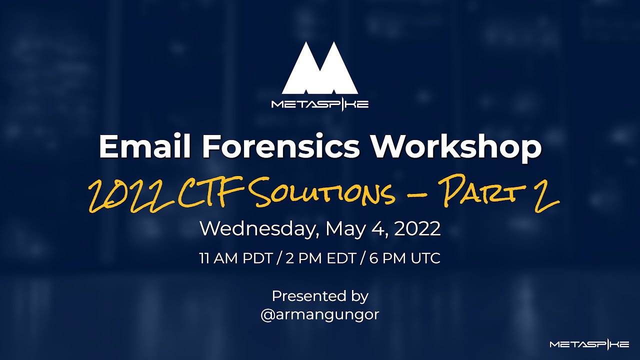 Email Forensics Workshop — 2022 CTF Solutions — Part 2