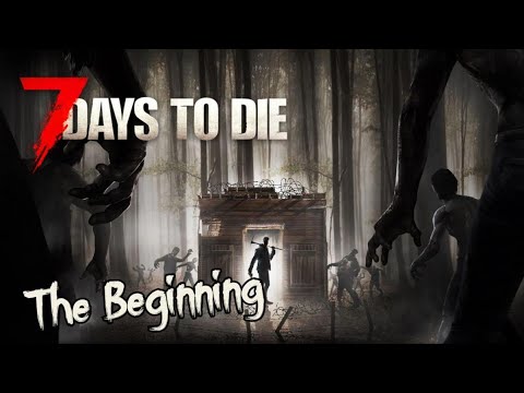 7 days to die last man standing - The Beginning