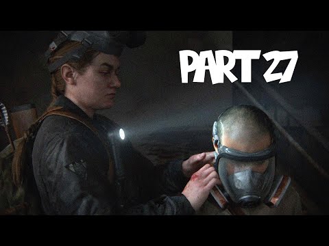 THE LAST OF US 2 Walkthrough Gameplay Part 27 -MASK OFF -  (Last of Us Part 2)