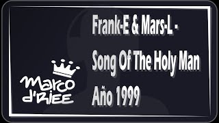 Frank E & Mars-L - Song Of The Holy Man - 1999