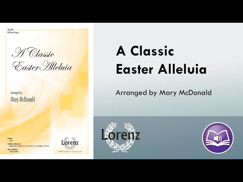 A Classic Easter Alleluia (SATB) - arr. Mary McDonald
