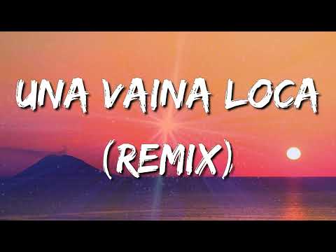 [Loop 1 Hour] Fuego feat  El Potro Alvarez - Una Vaina Loca (Letra\Lyrics)