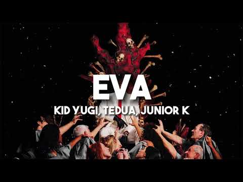Kid Yugi, Tedua, Junior K - Eva (Testo/Lyrics)