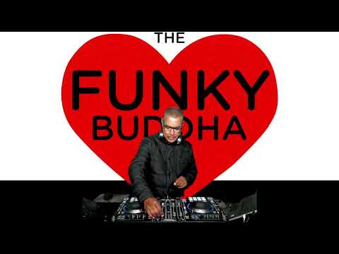 DJ Newton....4 Decades A DeeJay #5....Funky Buddha Anthems