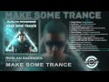 Make Some Trance: Mixed By Ruslan Radriges ...