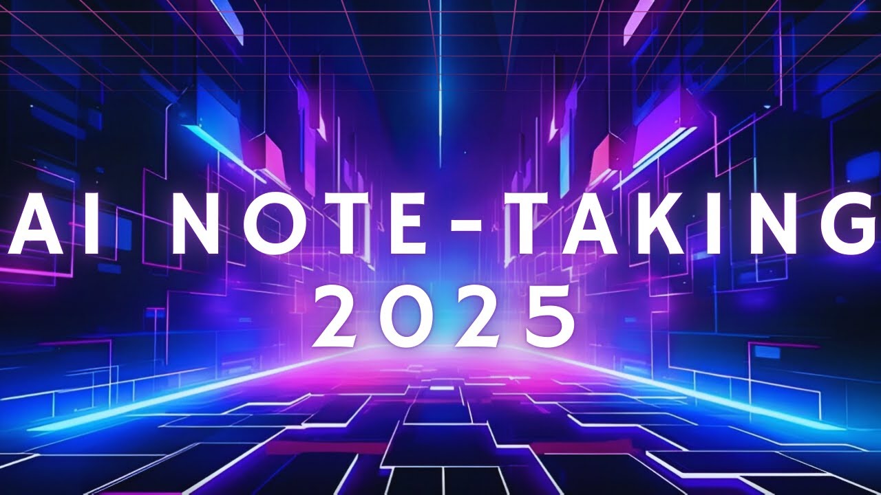 AI-Powered Note-Taking Apps to Revolutionize Your Studies in 2025