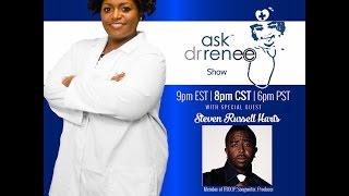 The Ask Dr. Renee Show with Steven Russell Harts