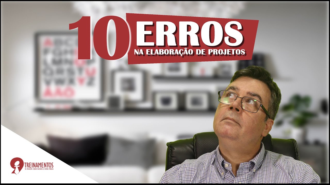 Os 10 erros na elaboração de projetos