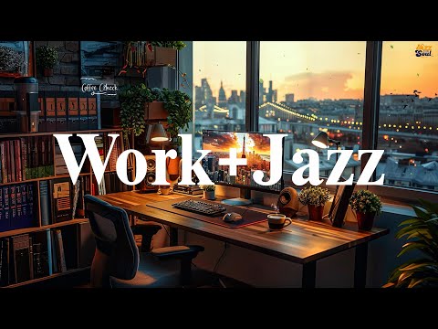 Workday Jazz ☕ Begin the day of Smooth Jazz Music & Happy Soft Bossa Nova instrumental