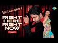 Right Here Right Now Bluffmaster 2005