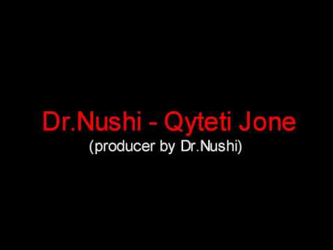 Dr.Nushi - Qyteti Jone