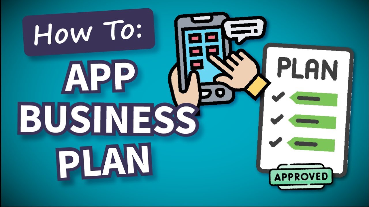 How to Create a Business Plan for a Mobile or Web App: Free Template Included!