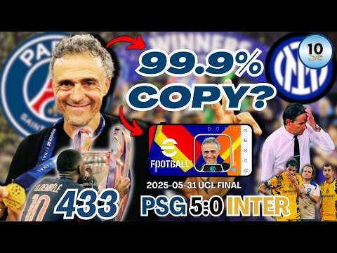 I Cloned LUIS ENRIQUE'S UCL FINAL Tactics in eFootball | PSG 5:0 Inter | Iconic Battle Ep.3