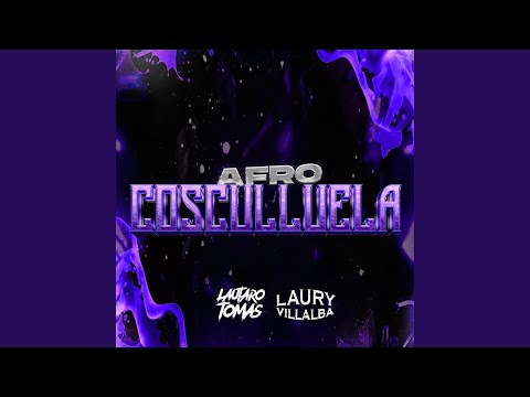 Afro Cosculluela (feat. Laury Villalba)
