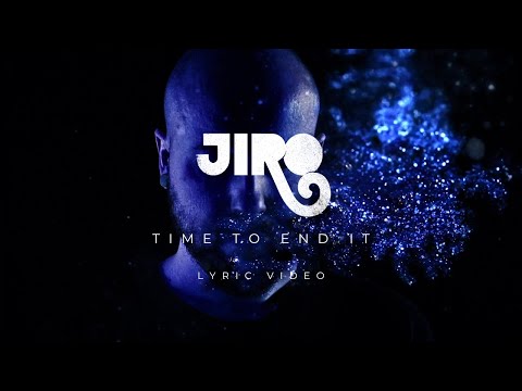 JIRO - Time To End It (Official Lyric Video)