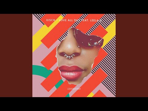 Love All Day (feat. Leela D) (Extended Mix)