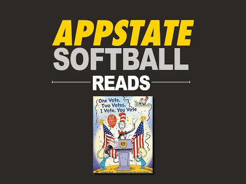One Vote, Two Votes, I Vote, You Vote read by the APPSTATE Softball team
