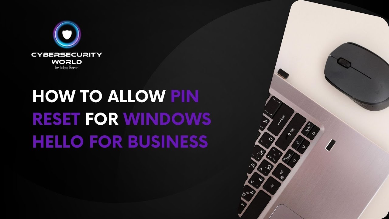 How to allow PIN reset for Windows Hello for Business | Cybersecurity World