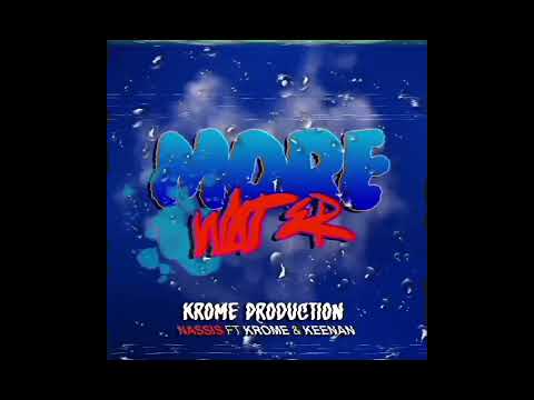 Nassis ft Krome & Keenan- More water 2023 Dennery segment