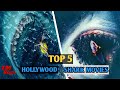 Top 5 Hollywood Giant Shark Movies Best Shark Movies Giant Shark Movies