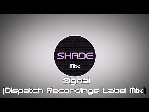 Signal - Dispatch Recordings Label Mix