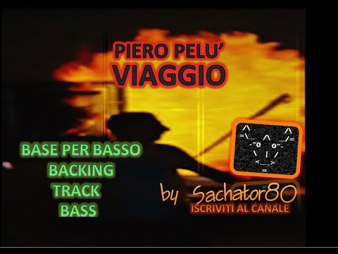 Base x Basso - VIAGGIO - Piero Pelù - BACKING TRACK BASS - By Sachator80
