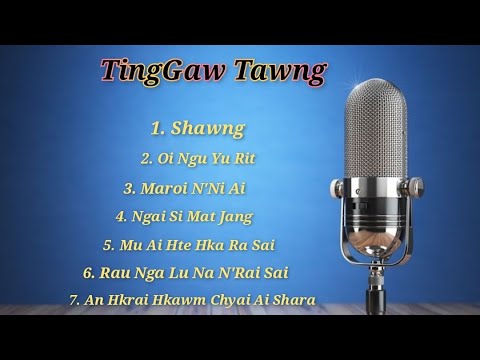 TingGaw Tawng - Marit Maroi Mahakwn Ni (Kachin Old Song) Original Mahkawn Dingsa