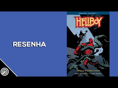 Resenha - HELLBOY OMNIBUS Vol.1: SEMENTES DA DESTRUIO - Leitura 494