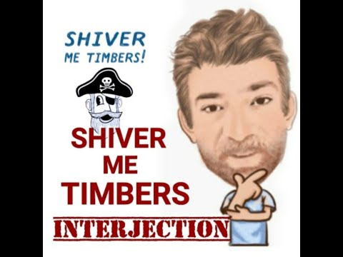 Shiver Me Timbers - Interjections (257) Origin - English Tutor Nick P